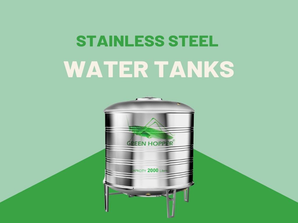 Features Of Green Hopper Stainless Steel Water Tanks