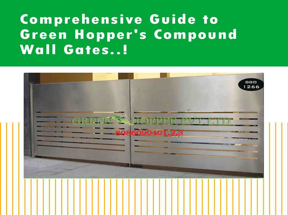 Measurements, Types, Components And Automation Of Compound Wall Gates From Green Hopper Pvt Ltd
